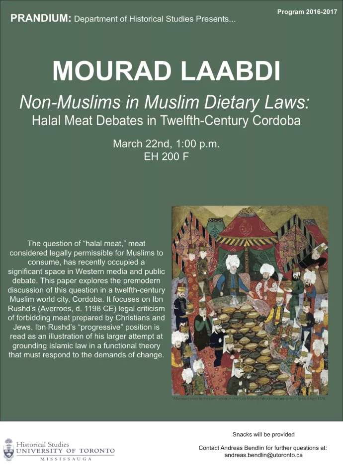 This time we have Mourad Laabdi discussing - "Non-Muslims in Muslim Dietary Laws: Halal Meat Debate in Twelfth-Century Cordoba". Please come join us in EH 200 F at 1:00pm on March 22nd to learn more.