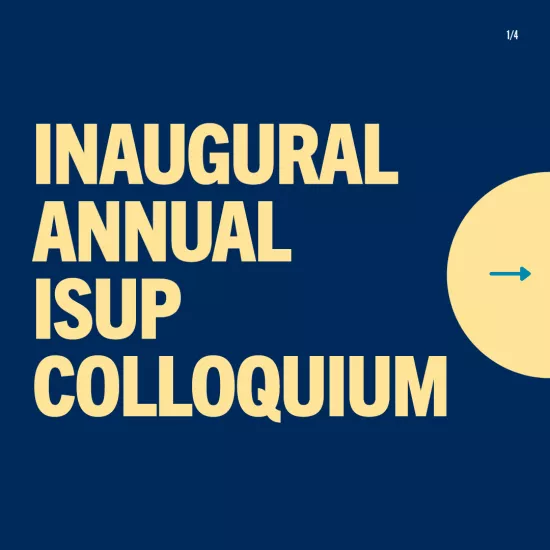 Inaugural ISUP Colloquium 2022