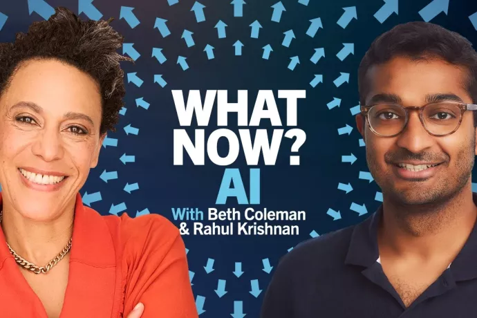 What Now? AI with Beth Coleman and Rahul Krishnan