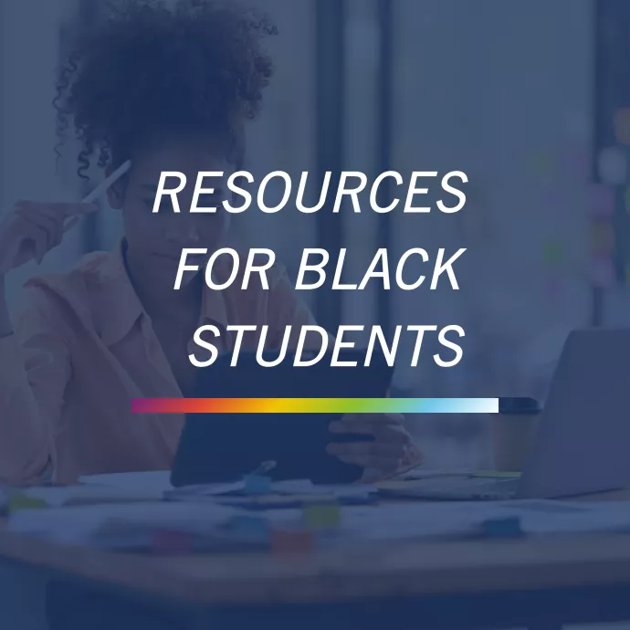 "Resources for Black Students" Text overlaying the image of a black student studying