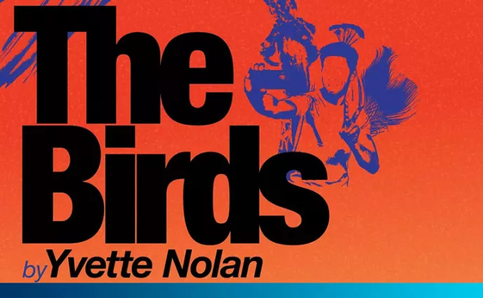 The Birds by Yvette Nolan theatre poster